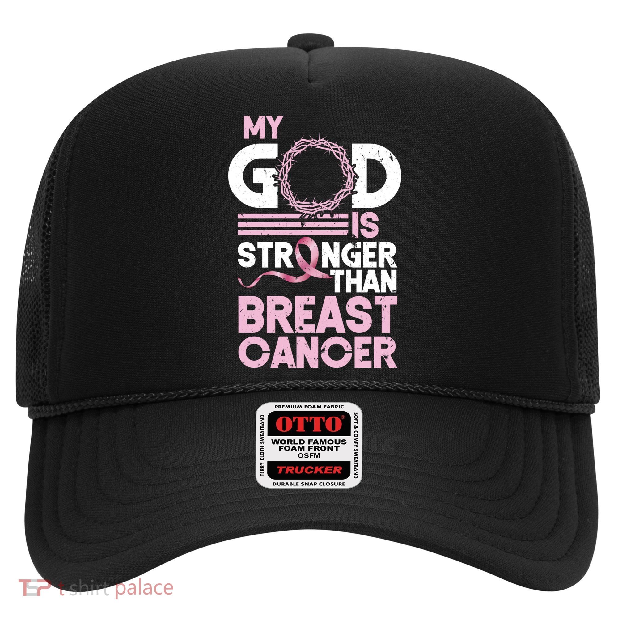 My God Is Stronger Than Breast Cancer Awareness Christian Hat