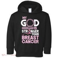 My God Is Stronger Than Breast Cancer Awareness Christian Toddler Hoodie thumb 0