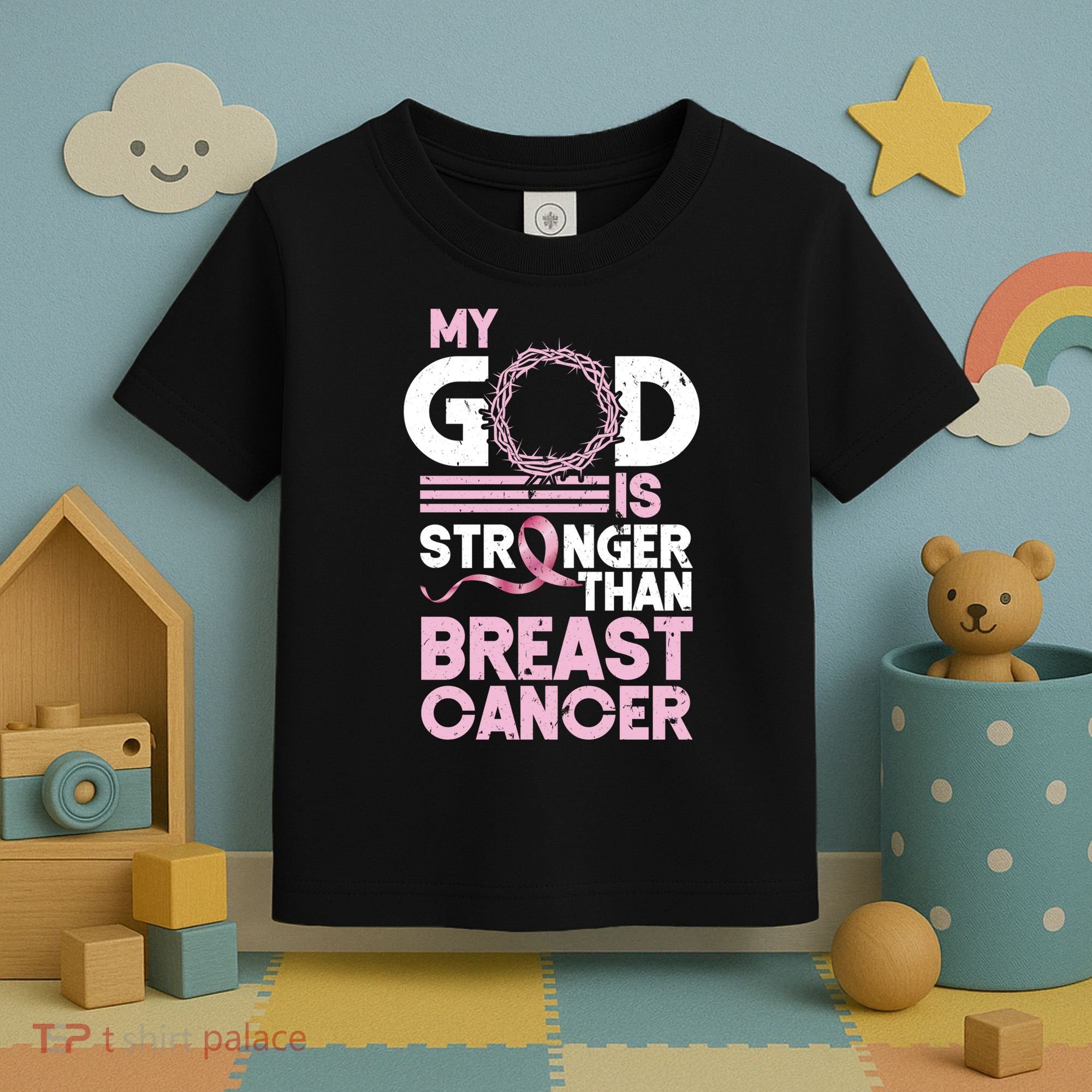 My God Is Stronger Than Breast Cancer Awareness Christian Toddler T-Shirt