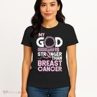 My God Is Stronger Than Breast Cancer Awareness Christian Women's T-Shirt thumb 4