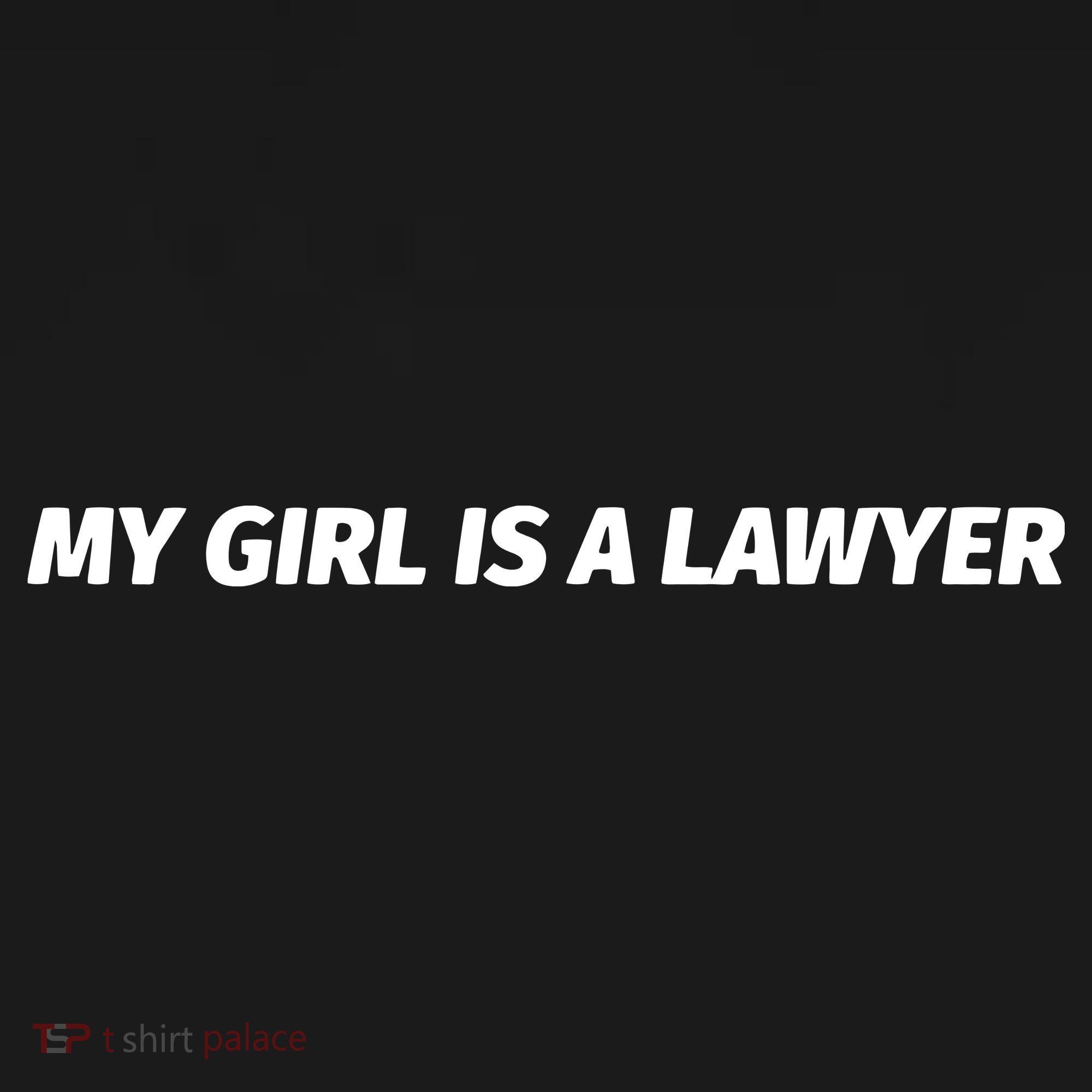 My Girl Is A Lawyer Sweatshirt