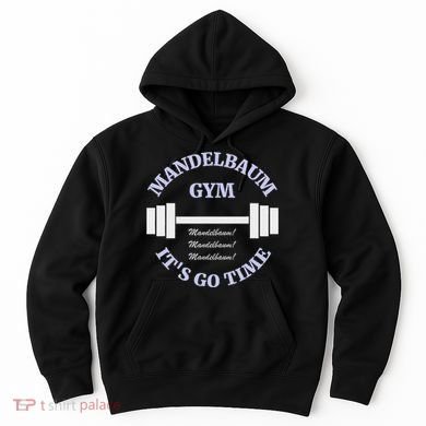 Mandelbaum Gym ItS Go Time! Hoodie