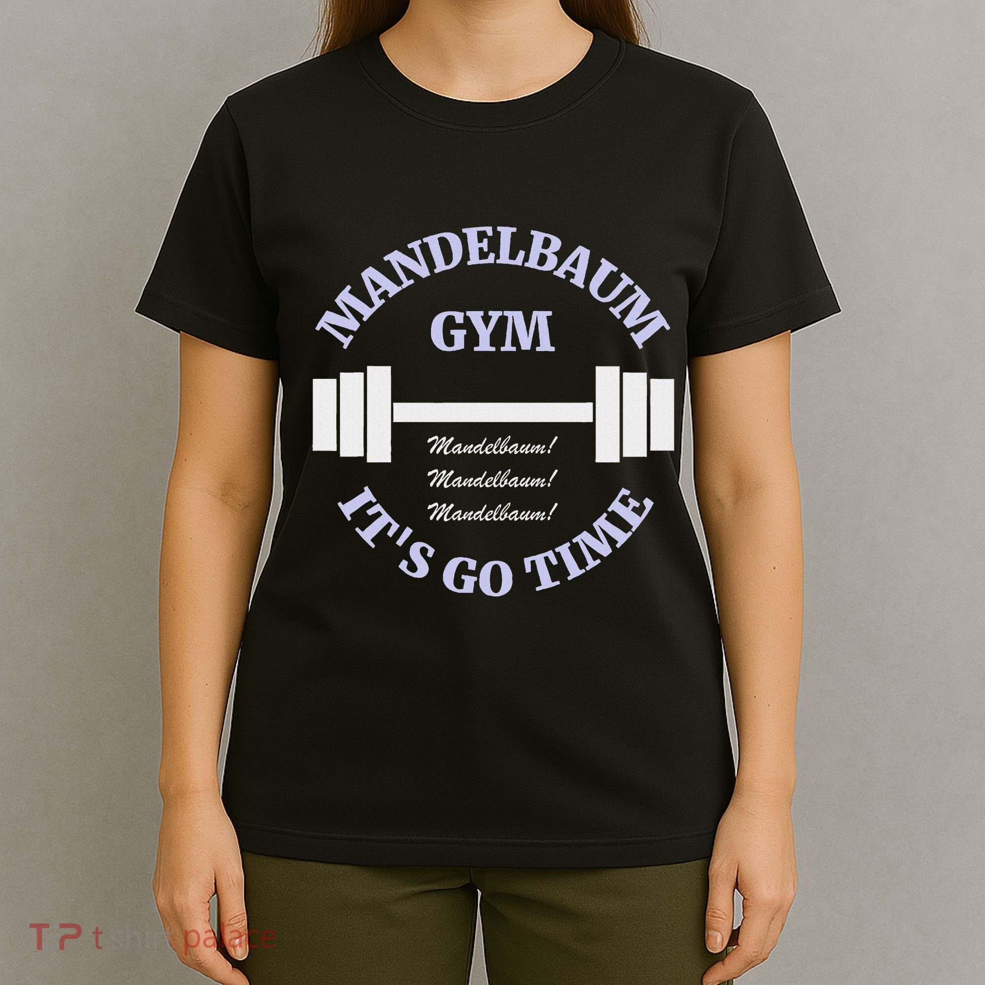 Mandelbaum Gym ItS Go Time! T-Shirt