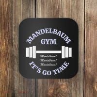 Mandelbaum Gym ItS Go Time! Coaster thumb 0