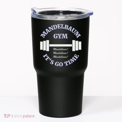 Mandelbaum Gym ItS Go Time! Tumbler