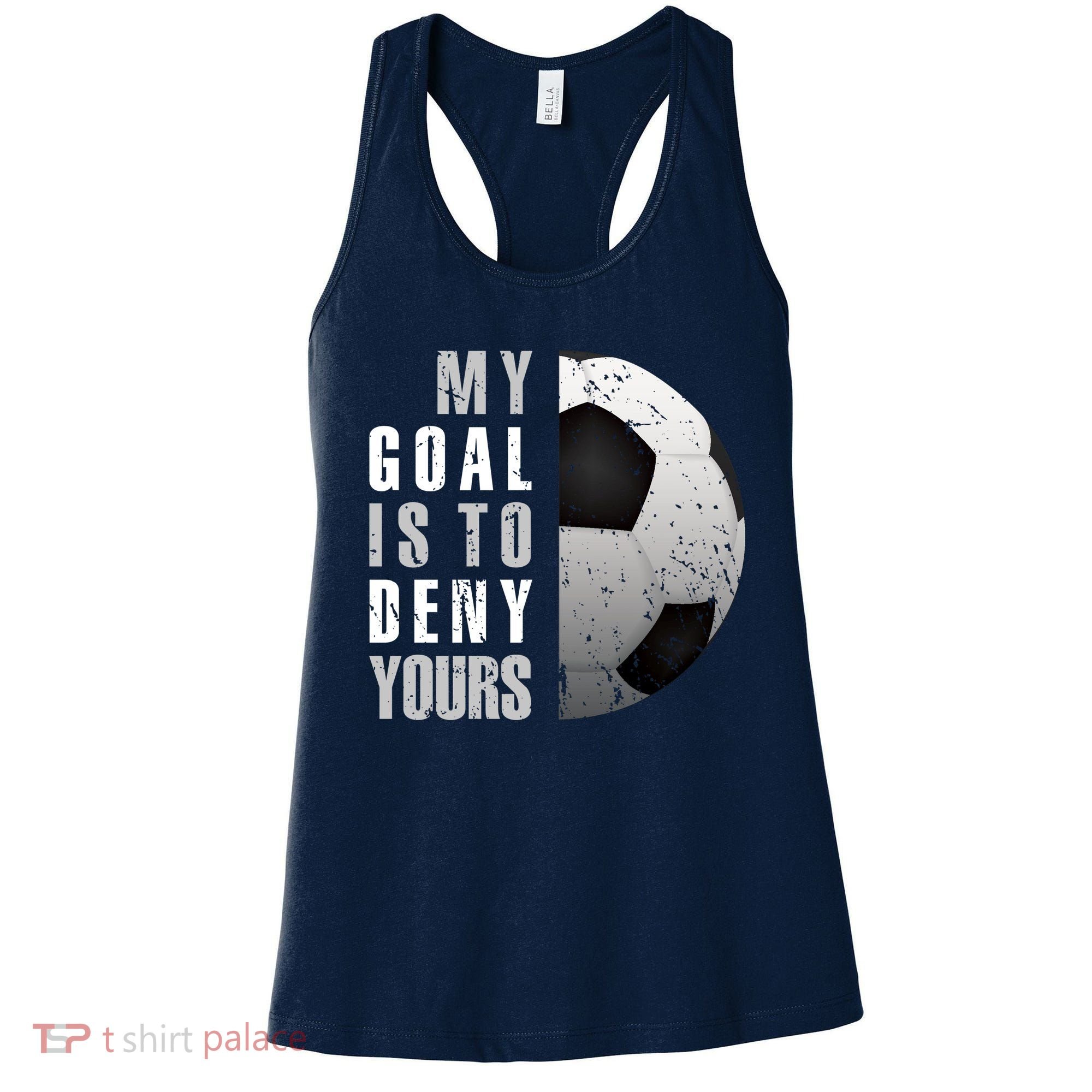 My Goal Is To Deny Yours Soccer Goalie Hoodie Christmas Gift Women's Tank Top