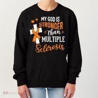 My God is Stronger Than Multiple Sclerosis Warrior Fighter Women's Sweatshirt thumb 0