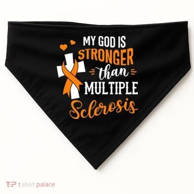 My God is Stronger Than Multiple Sclerosis Warrior Fighter USA-Made Doggie Bandana