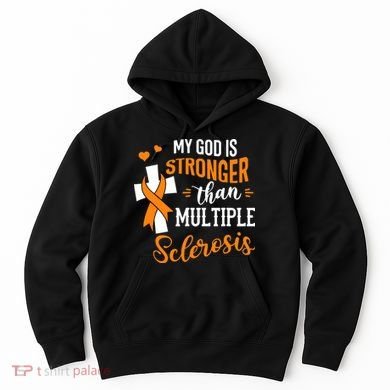 My God is Stronger Than Multiple Sclerosis Warrior Fighter Hoodie