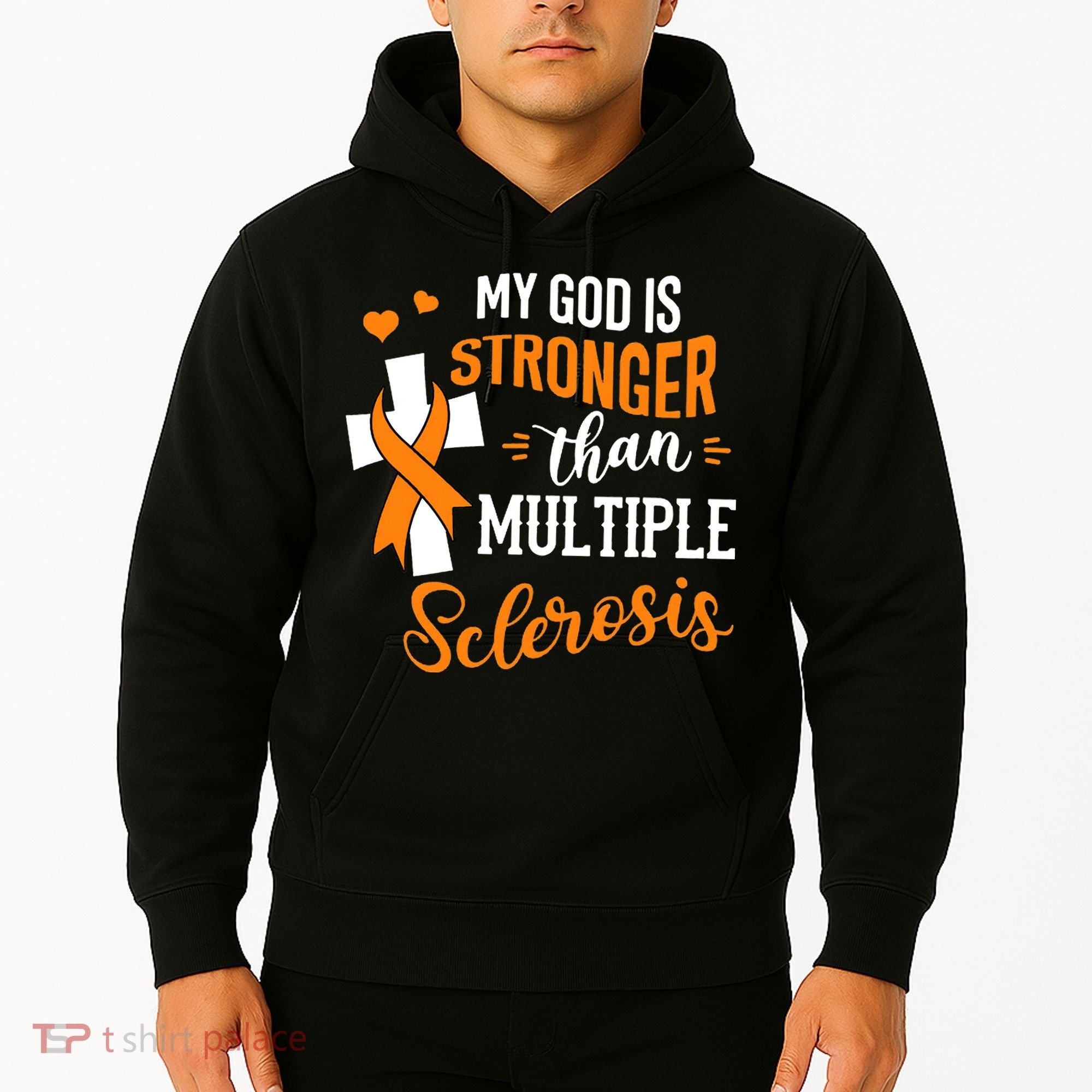 My God is Stronger Than Multiple Sclerosis Warrior Fighter Hoodie