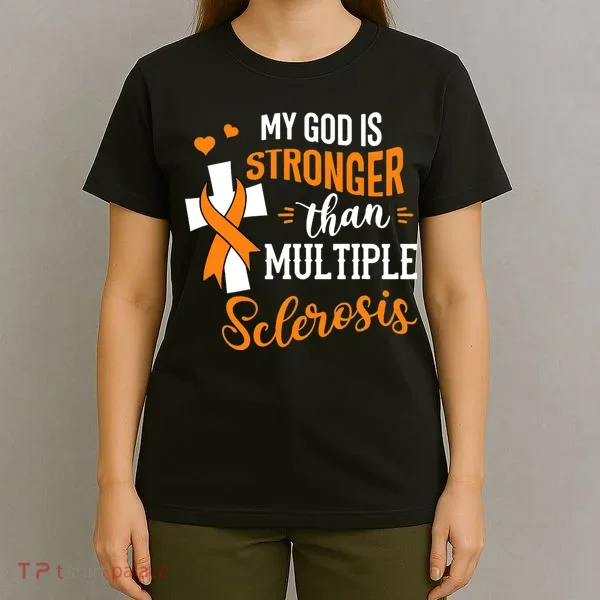 My God is Stronger Than Multiple Sclerosis Warrior Fighter T-Shirt