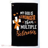 My God is Stronger Than Multiple Sclerosis Warrior Fighter Golf Towel thumb 0