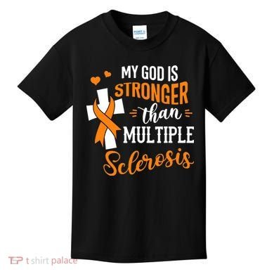 My God is Stronger Than Multiple Sclerosis Warrior Fighter Kids T-Shirt