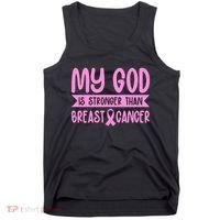 My God Is Stronger Than Breast Cancer Tank Top thumb 0