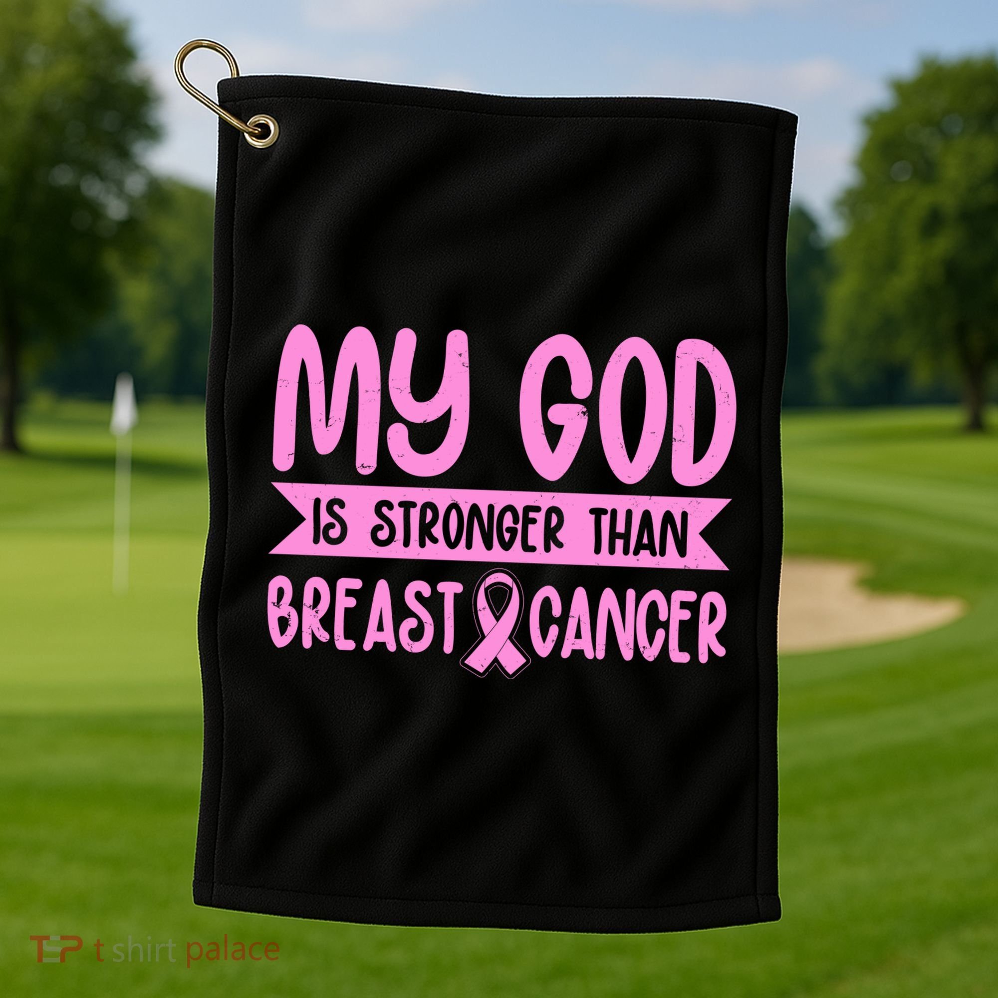 My God Is Stronger Than Breast Cancer Golf Towel