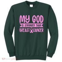 My God Is Stronger Than Breast Cancer Sweatshirt thumb 0