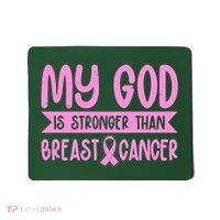 My God Is Stronger Than Breast Cancer Mousepad thumb 0