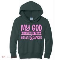 My God Is Stronger Than Breast Cancer Kids Hoodie thumb 0