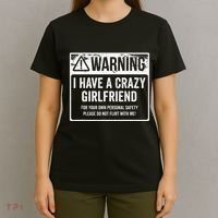 My Gf Is Crazy Warning I Have A Crazy Girlfriend T-Shirt thumb 4