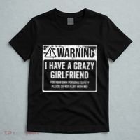 My Gf Is Crazy Warning I Have A Crazy Girlfriend T-Shirt thumb 5