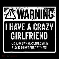 My Gf Is Crazy Warning I Have A Crazy Girlfriend Ornament thumb 1