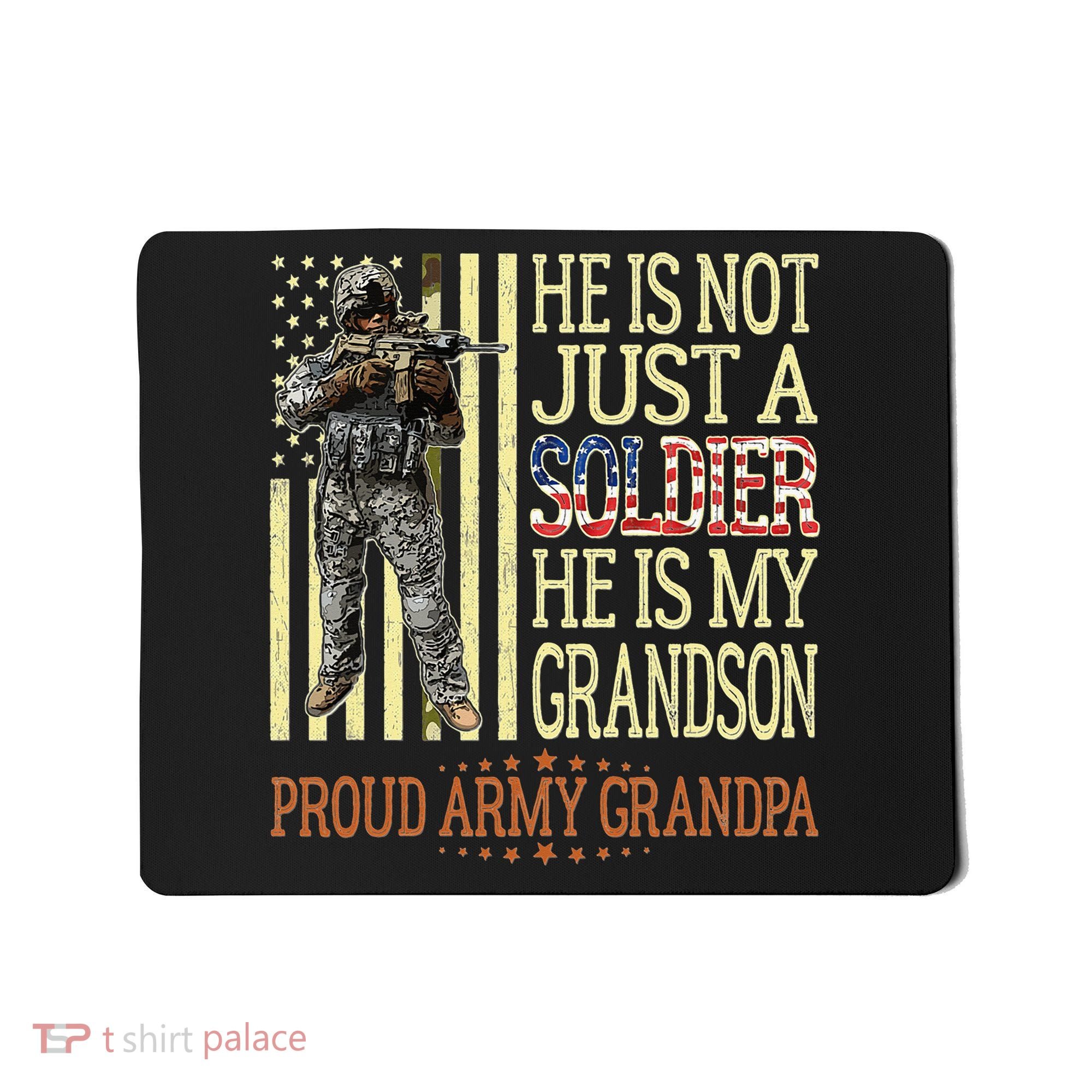 My Grandson Is A Soldier Proud Army Grandpa Mousepad