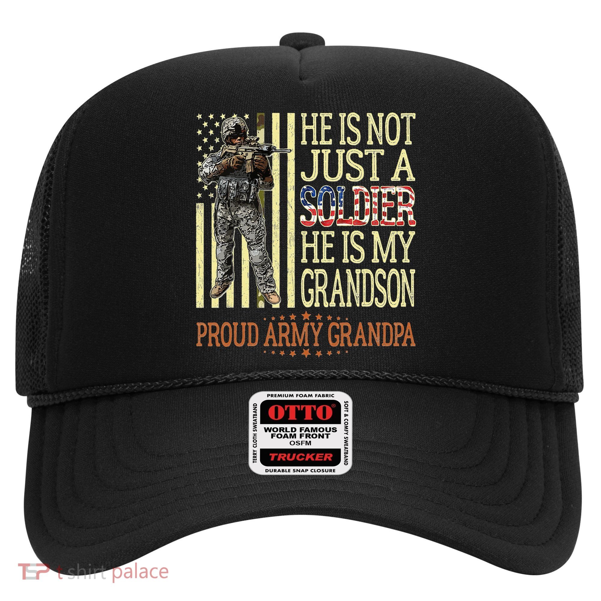 My Grandson Is A Soldier Proud Army Grandpa Hat