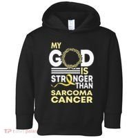 My God Is Stronger Than Sarcoma Cancer Awareness Ribbon Toddler Hoodie thumb 0