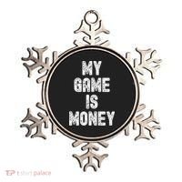 MY GAME IS MONEY Motivational Hustle  Ornament thumb 0