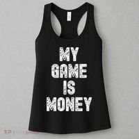 MY GAME IS MONEY Motivational Hustle  Women's Tank Top thumb 3