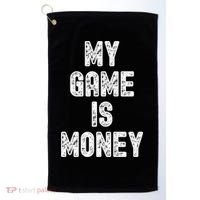 MY GAME IS MONEY Motivational Hustle  Golf Towel thumb 0