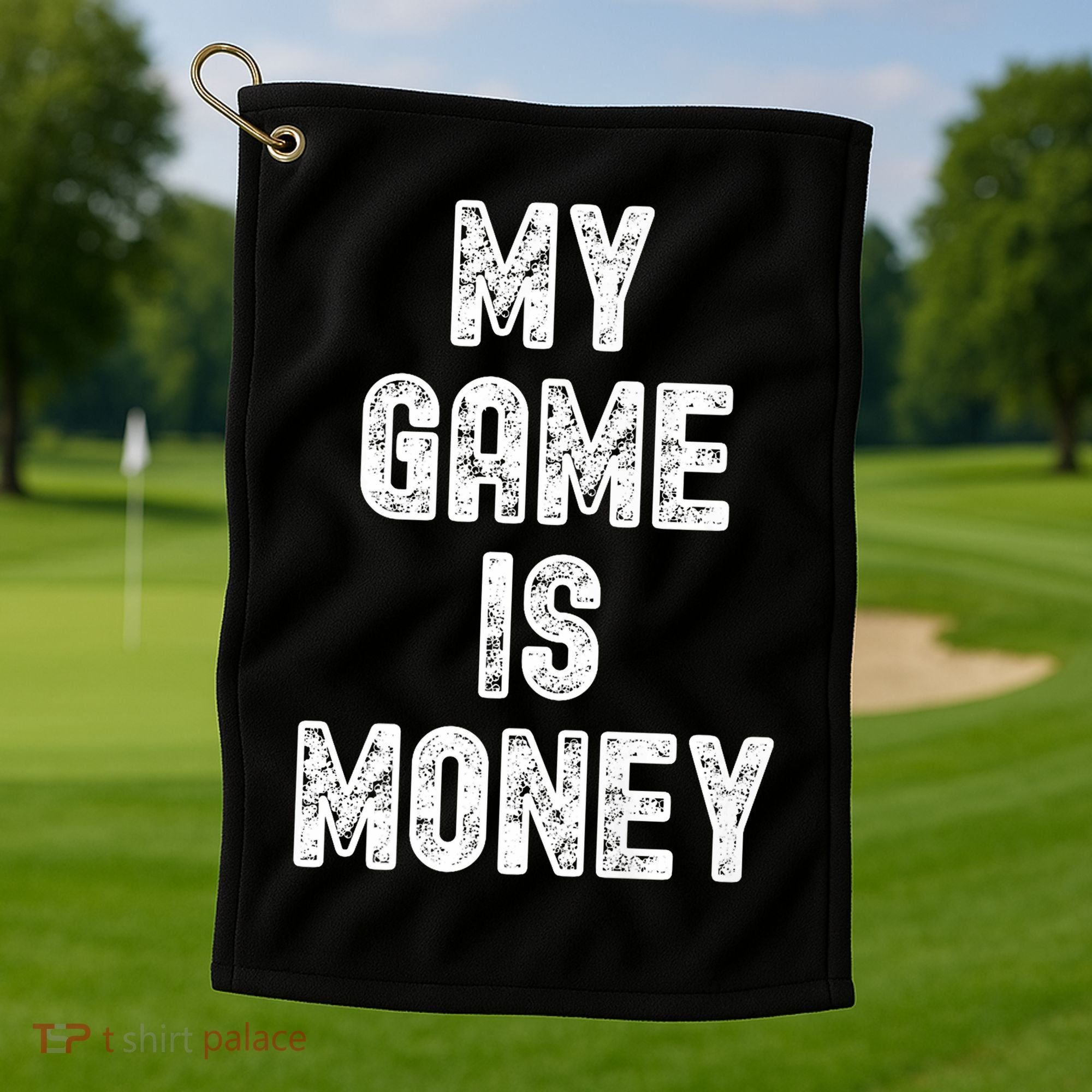 MY GAME IS MONEY Motivational Hustle  Golf Towel