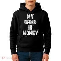 MY GAME IS MONEY Motivational Hustle  Kids Hoodie thumb 4