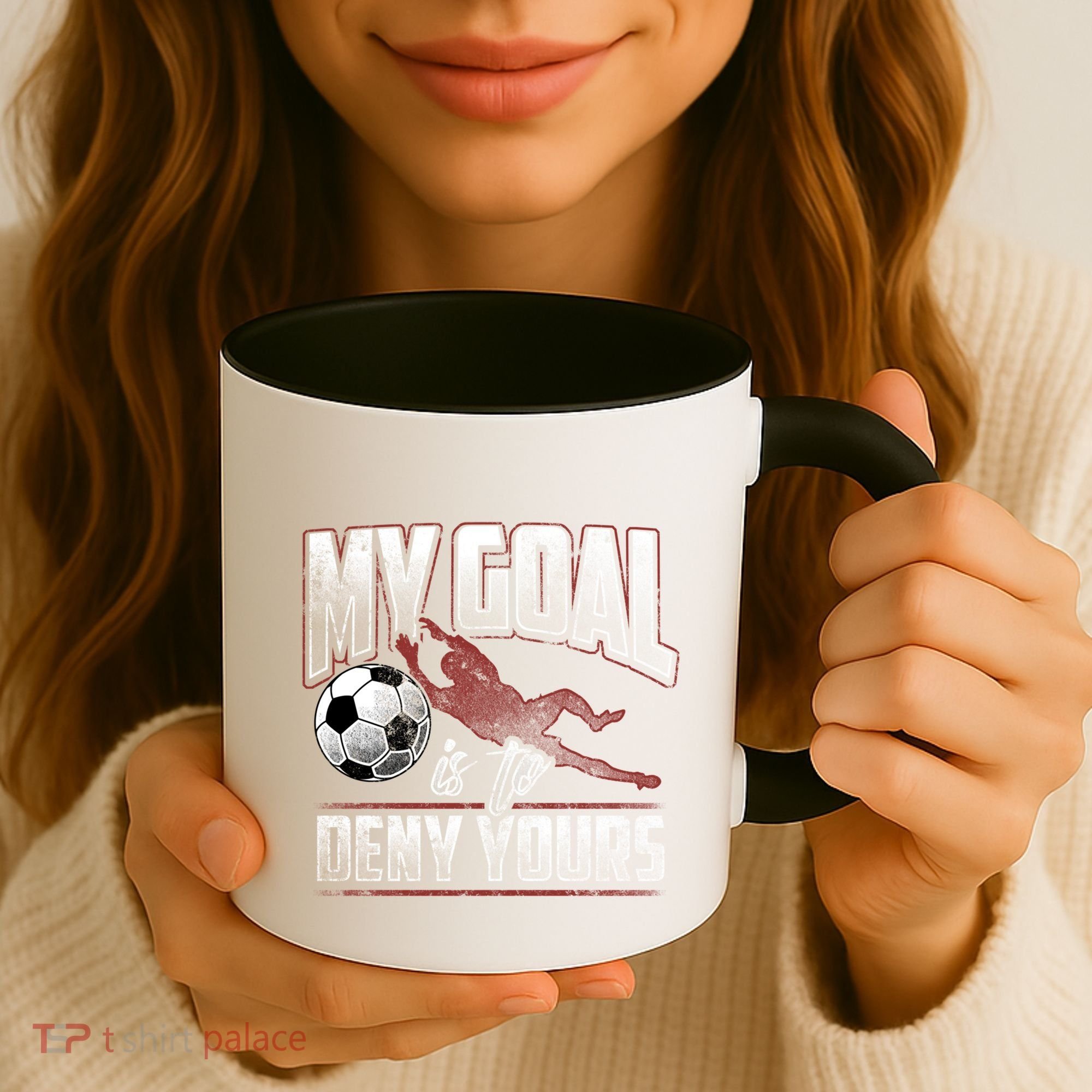 My Goal Is To Deny Yours Soccer Goalkeeper Gift Coffee Mug