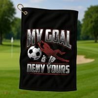 My Goal Is To Deny Yours Soccer Goalkeeper Gift Golf Towel thumb 1