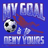 My Goal Is To Deny Yours Soccer Goalkeeper Gift Hoodie thumb 7