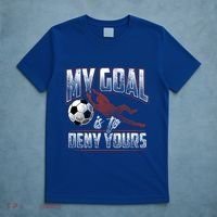 My Goal Is To Deny Yours Soccer Goalkeeper Gift T-Shirt thumb 5