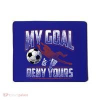 My Goal Is To Deny Yours Soccer Goalkeeper Gift Mousepad thumb 0