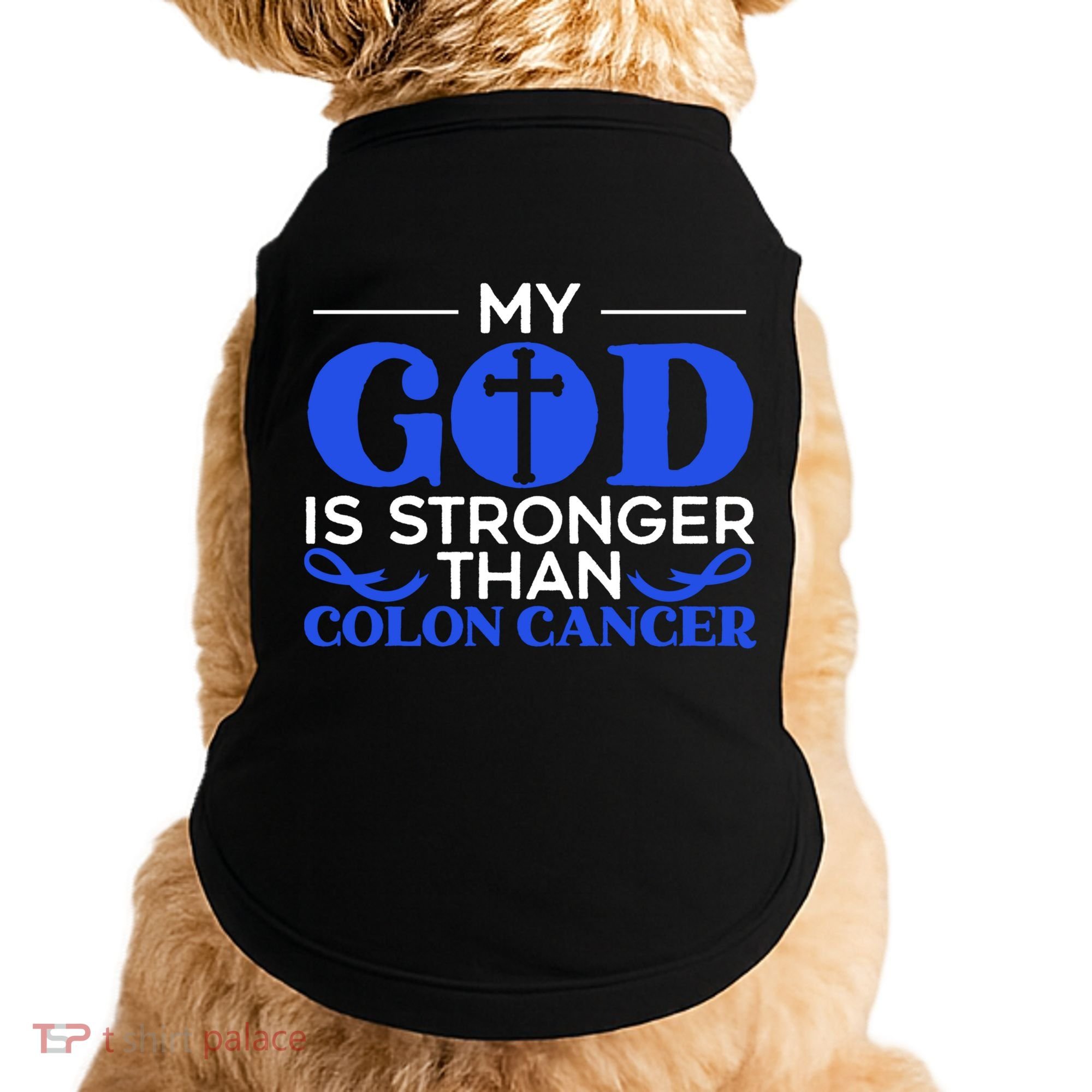 My God Is Stronger Than Colon Cancer Awareness Chrisitan Gift Doggie Tank