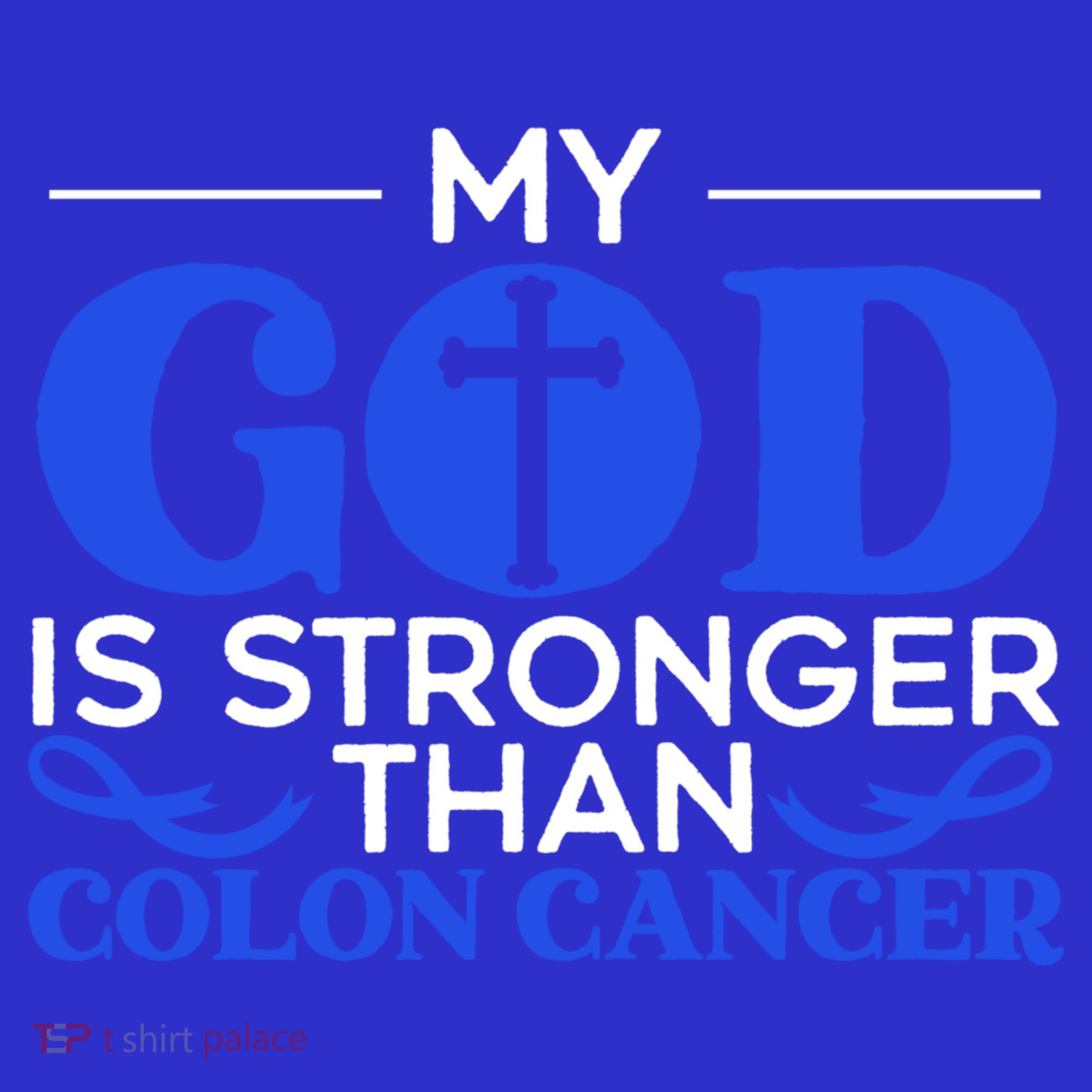 My God Is Stronger Than Colon Cancer Awareness Chrisitan Gift Polo