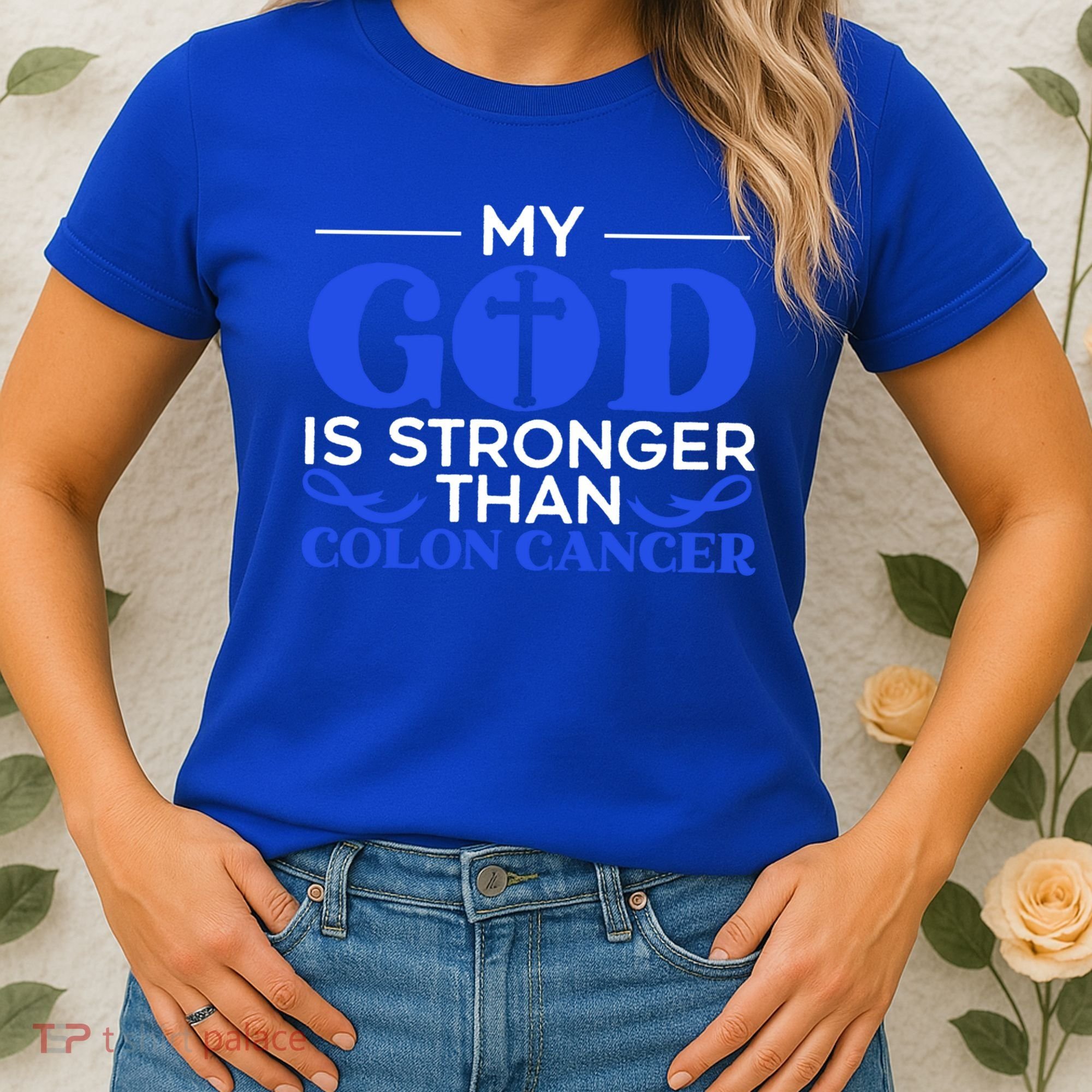 My God Is Stronger Than Colon Cancer Awareness Chrisitan Gift Women's T-Shirt
