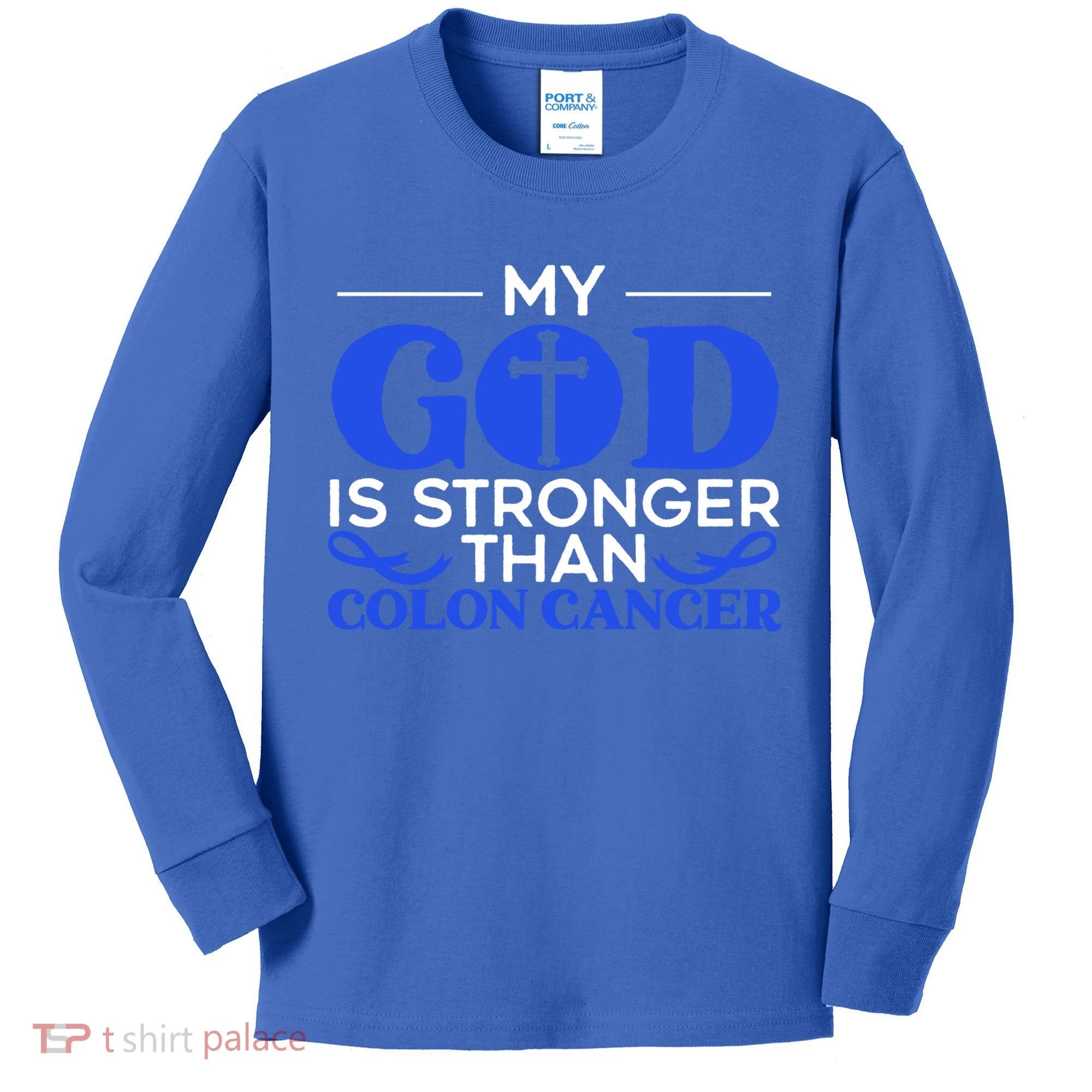My God Is Stronger Than Colon Cancer Awareness Chrisitan Gift Kids Long Sleeve Shirt