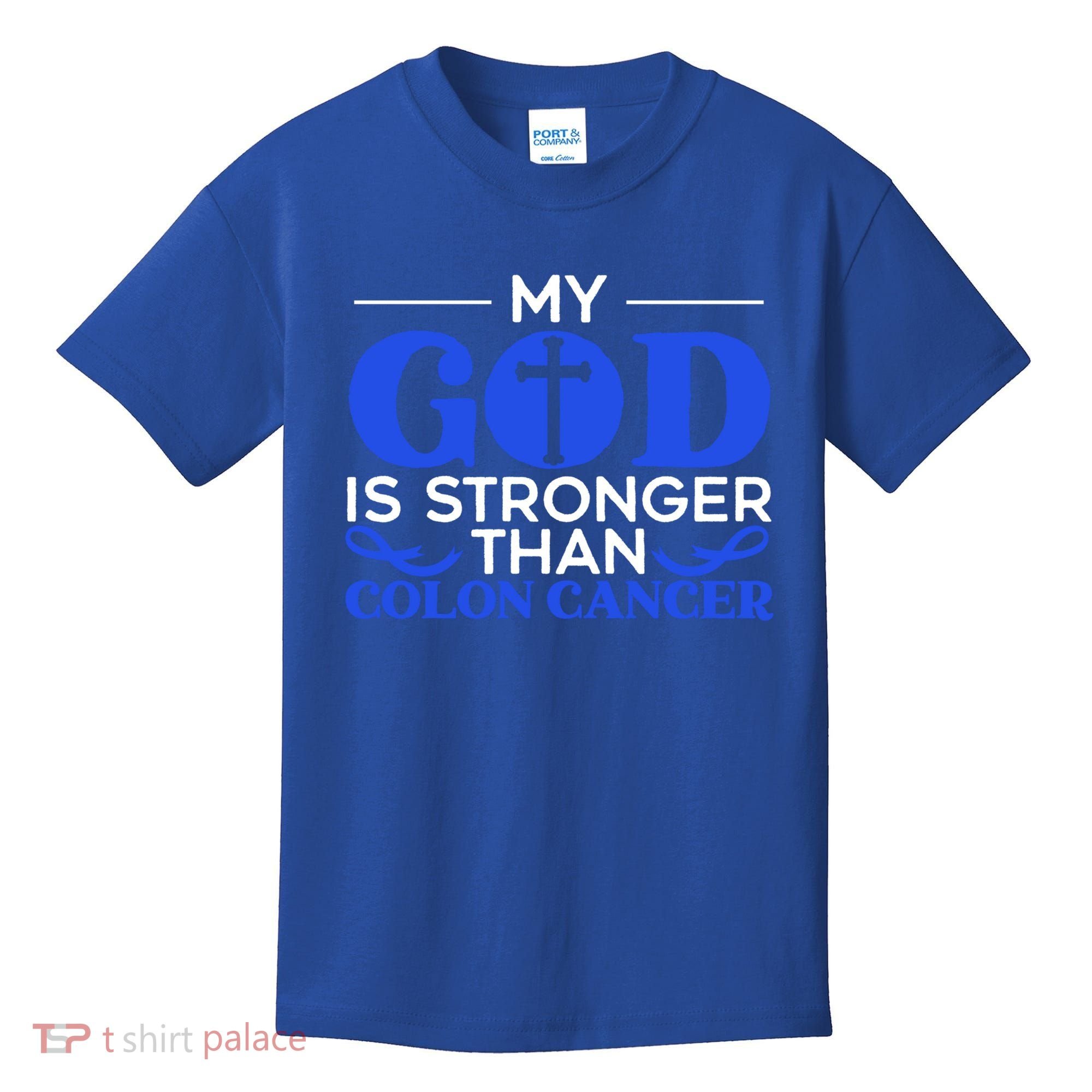 My God Is Stronger Than Colon Cancer Awareness Chrisitan Gift Kids T-Shirt