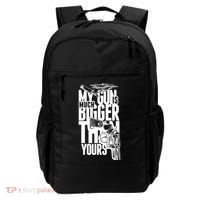 My Gun Is Much Bigger Than Yours Backpack thumb 0