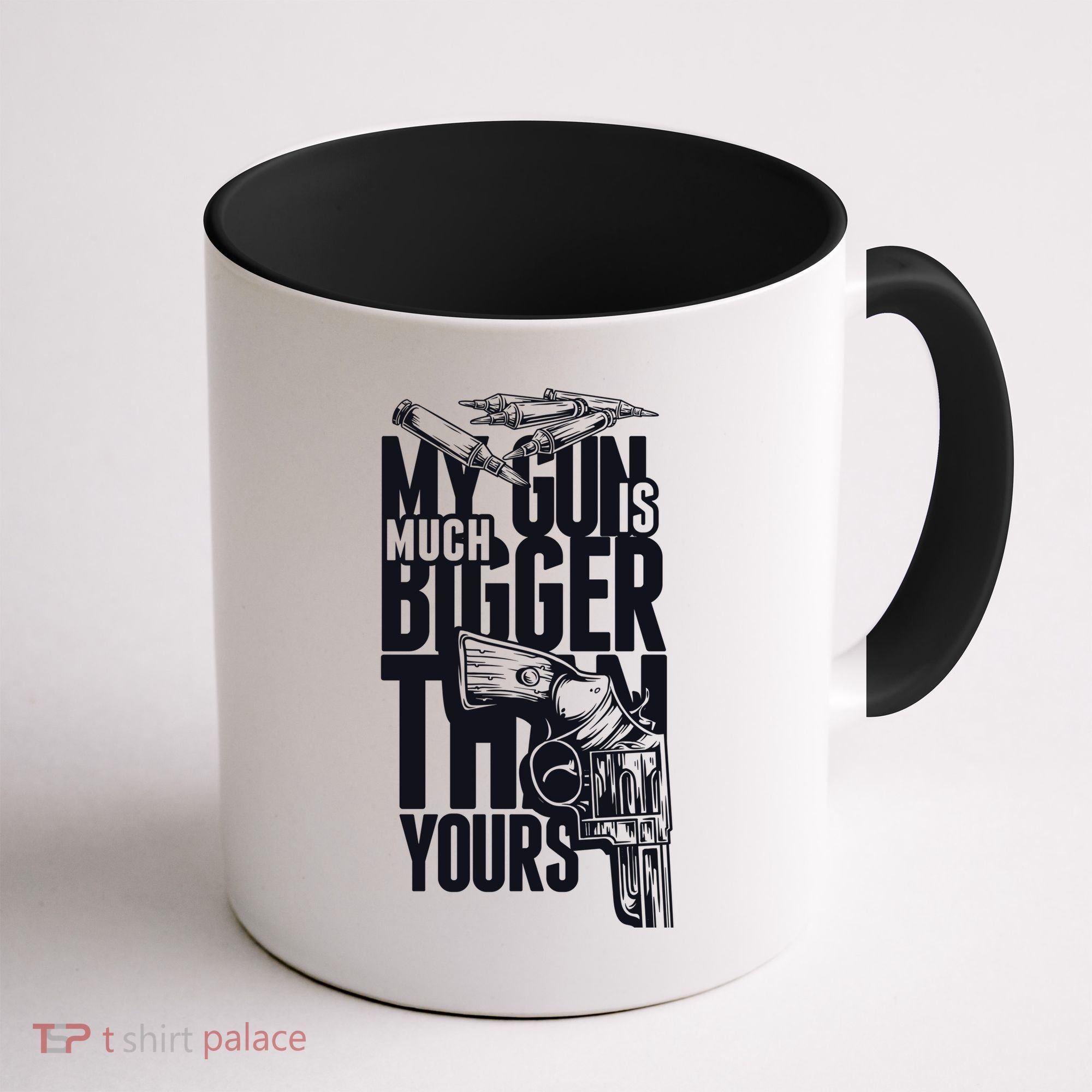 My Gun Is Much Bigger Than Yours Coffee Mug