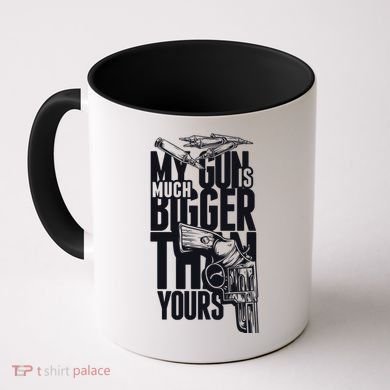 My Gun Is Much Bigger Than Yours Coffee Mug