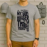 My Gun Is Much Bigger Than Yours T-Shirt thumb 6