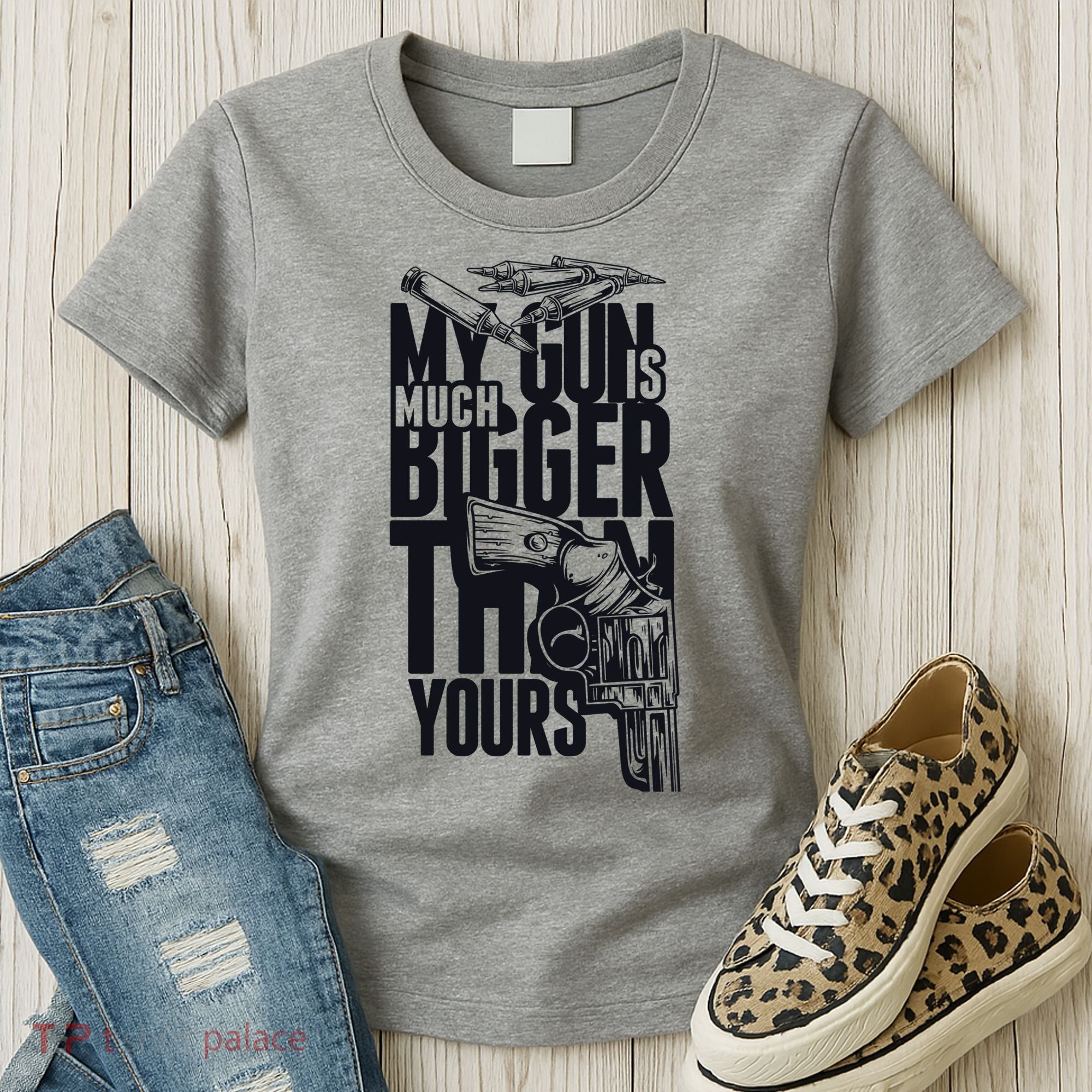 My Gun Is Much Bigger Than Yours Women's T-Shirt