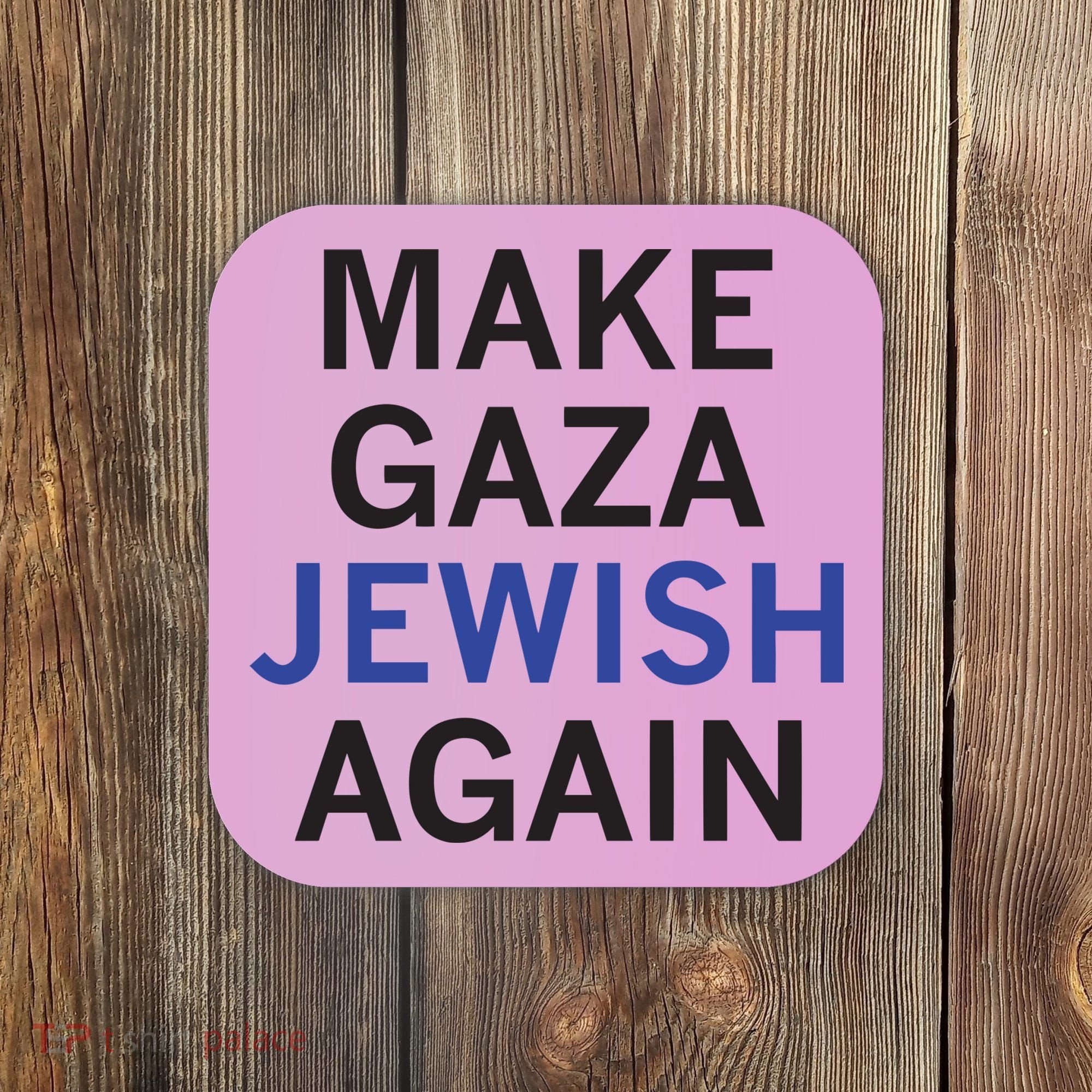 Make Gaza Jewish Again Coaster
