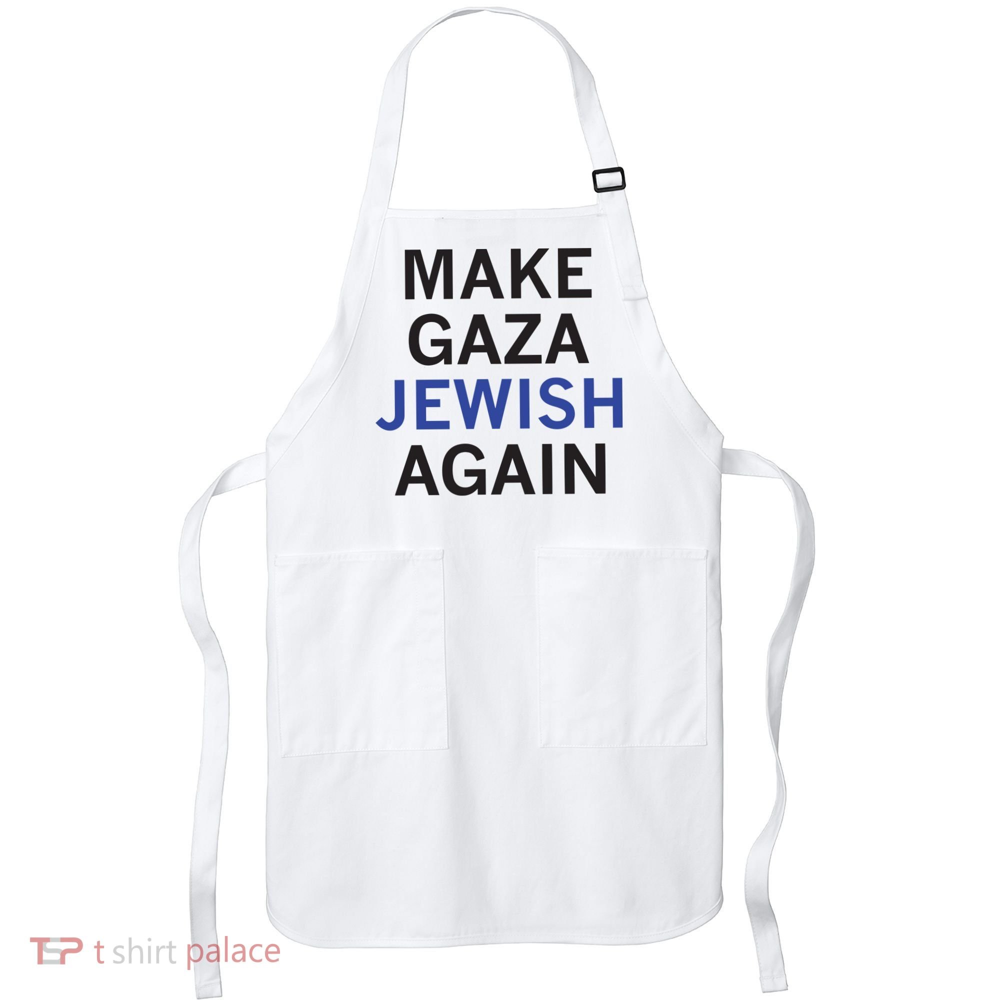 Make Gaza Jewish Again Apron